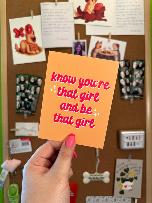 Know You're That Girl Print